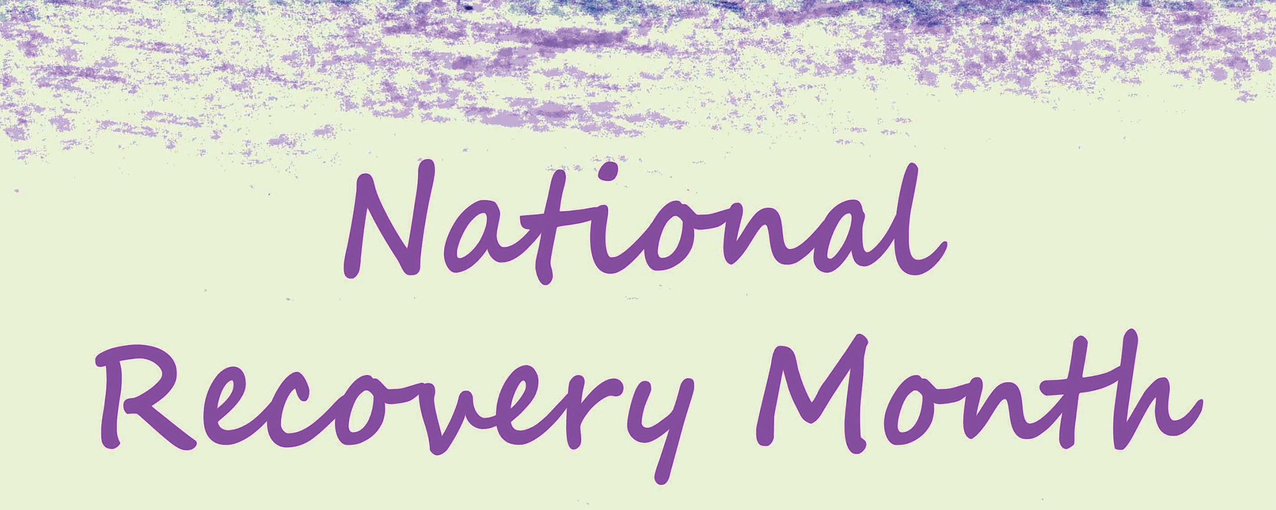 National Recovery Month Message